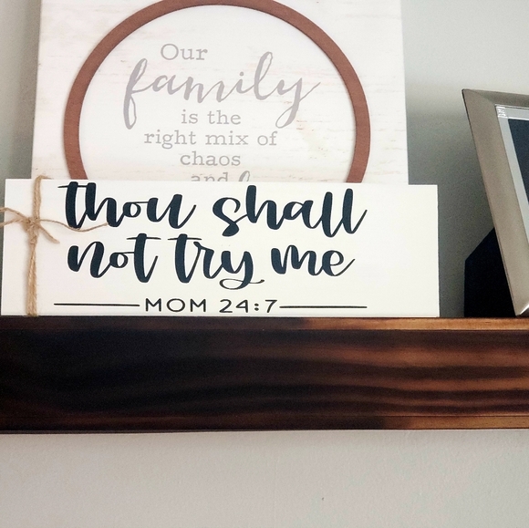 Thou Shall Not Try Me Funny home Decor Sign - Picture 2 of 2